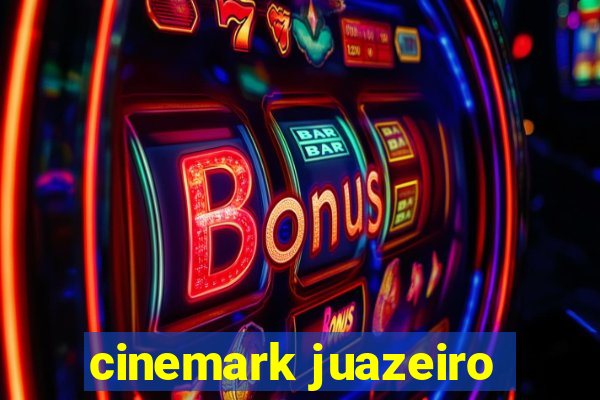 cinemark juazeiro